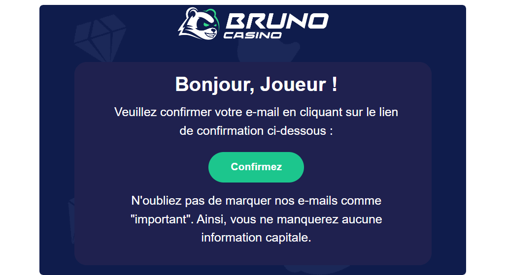 lien de confirmation de votre mail bruno casino