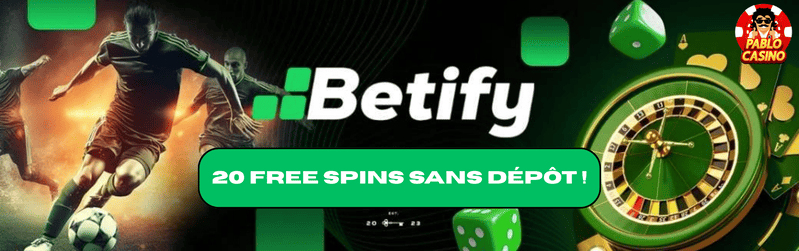 free spins sans dépôt betify