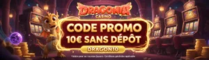 code promo dragonia casino